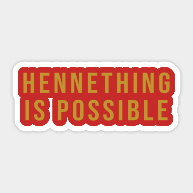hennething is possible t shirt